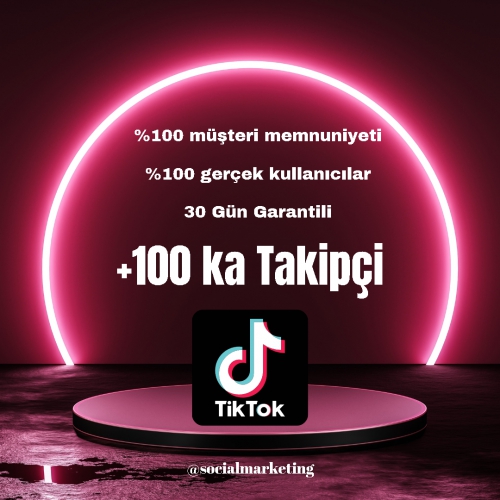  100.000 TikTok Takipçi  Düşme Az  30 Gün Garantili